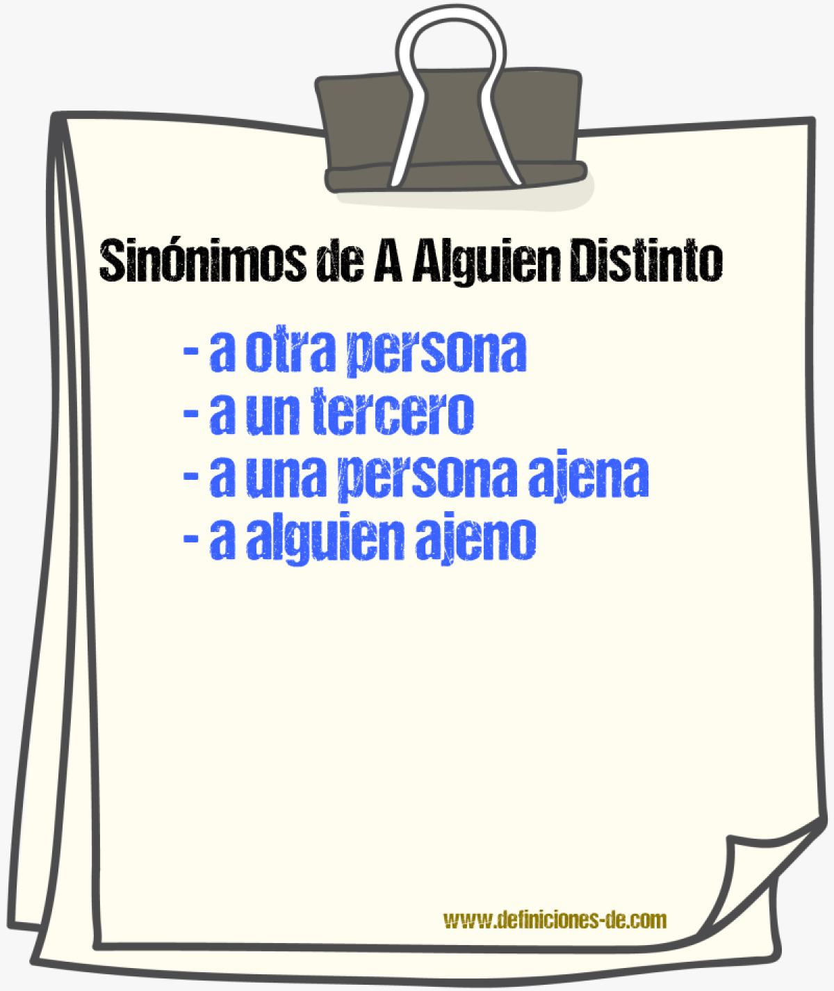 Sinónimos de a alguien distinto