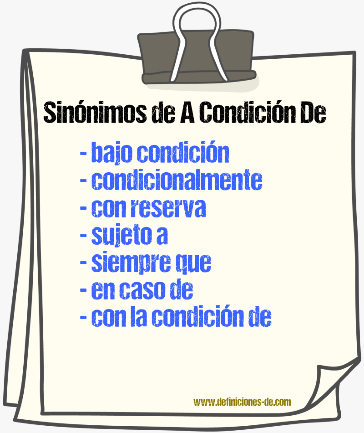Sinónimos de a condición de