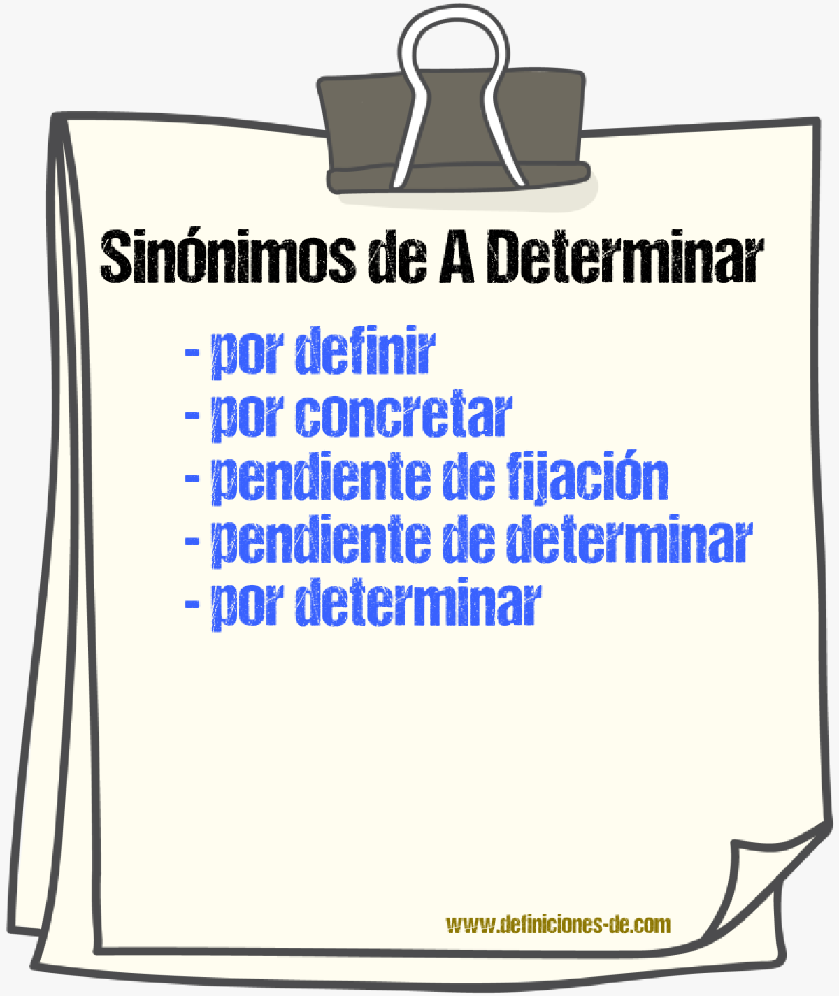 Sinónimos de a determinar