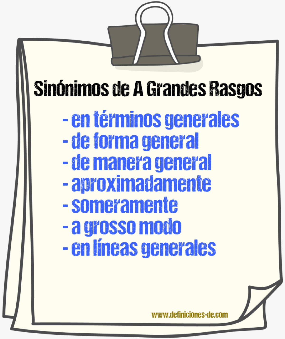 Sinónimos de a grandes rasgos