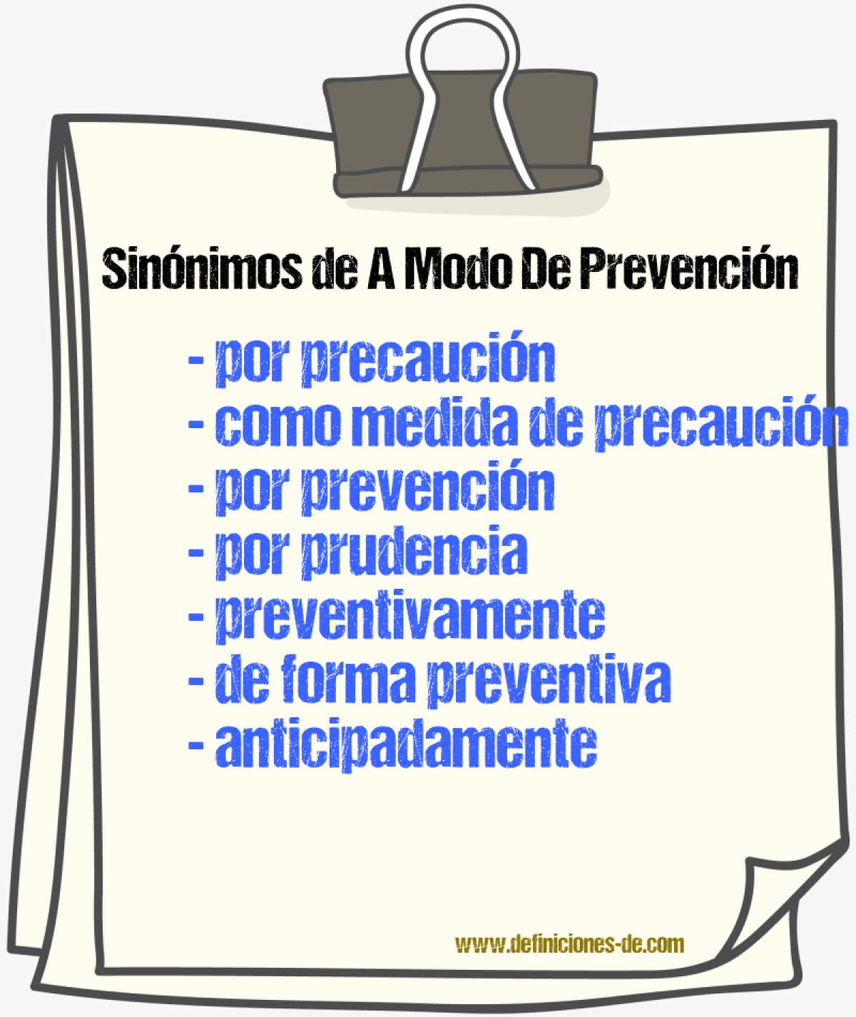 Sinónimos de a modo de prevención