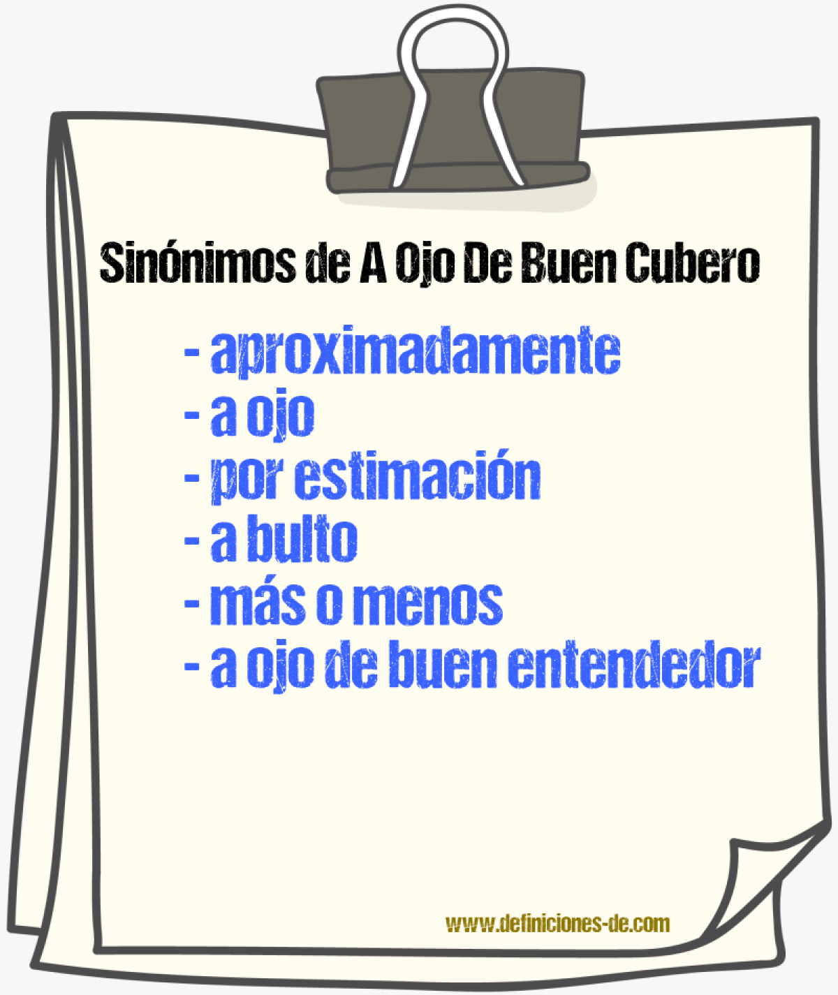 Sinónimos de a ojo de buen cubero