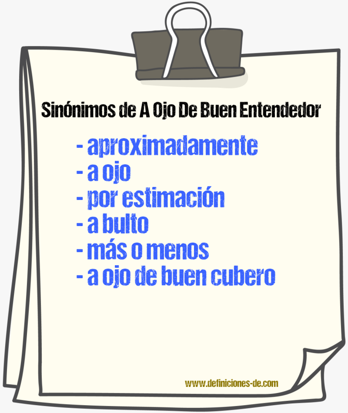 Sinónimos de a ojo de buen entendedor