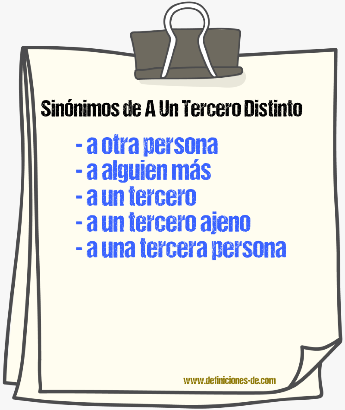 Sinónimos de a un tercero distinto