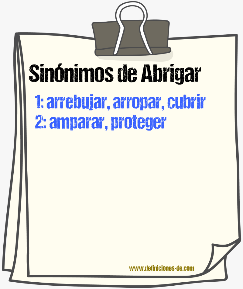 Sinnimos de abrigar