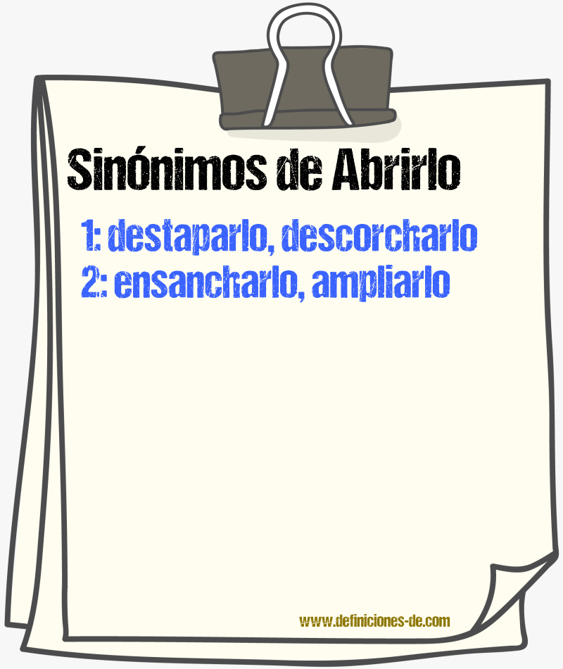 Sinónimos de abrirlo