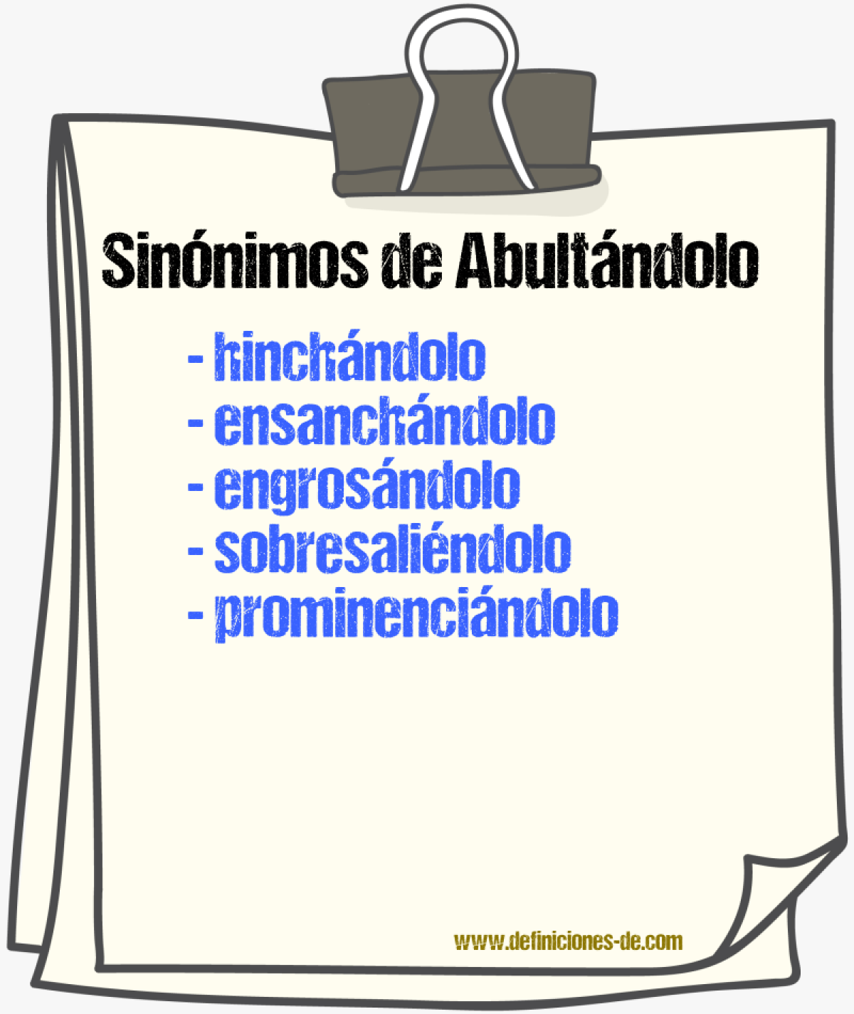Sinónimos de abultándolo