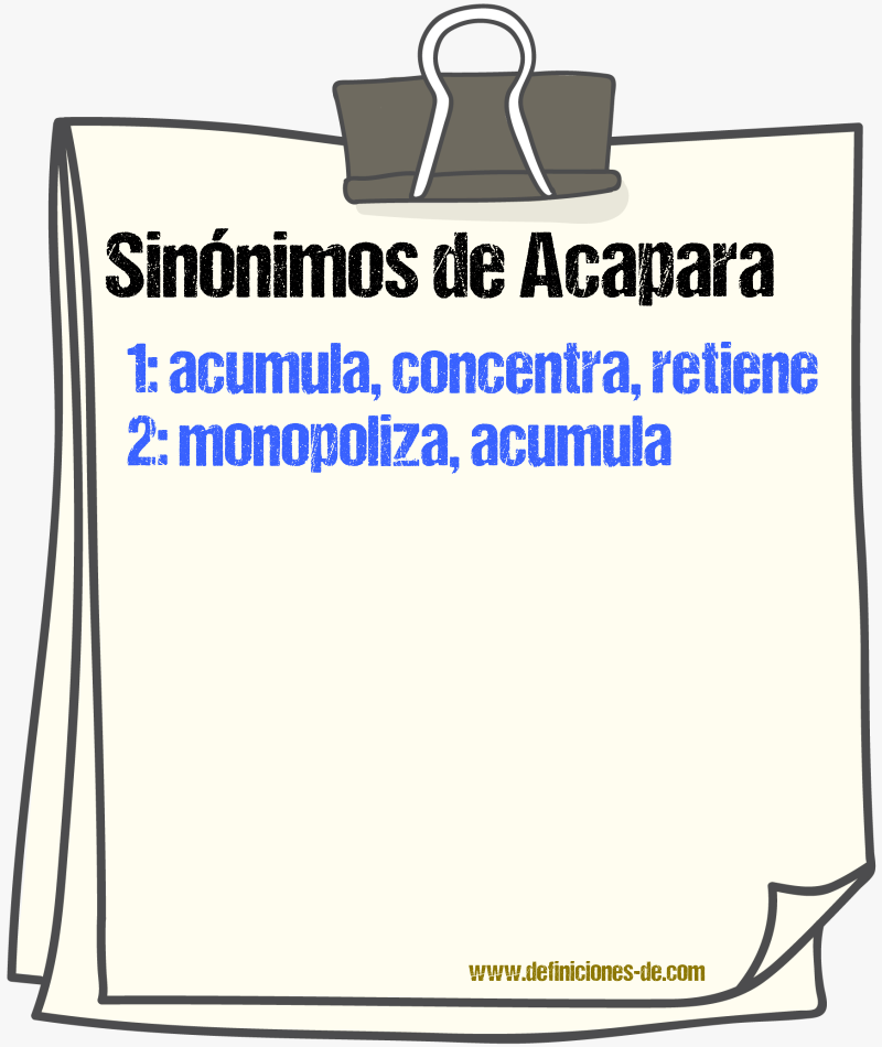 Sinónimos de acapara