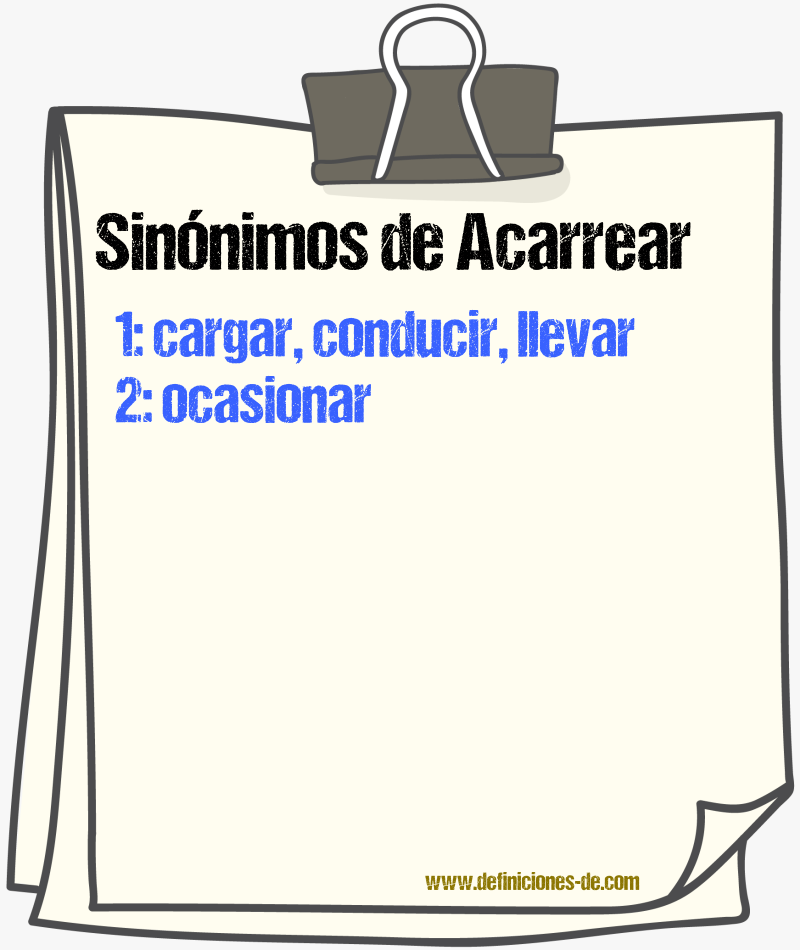 Sinnimos de acarrear