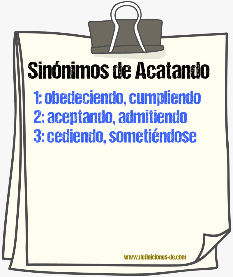 Sinónimos de acatando