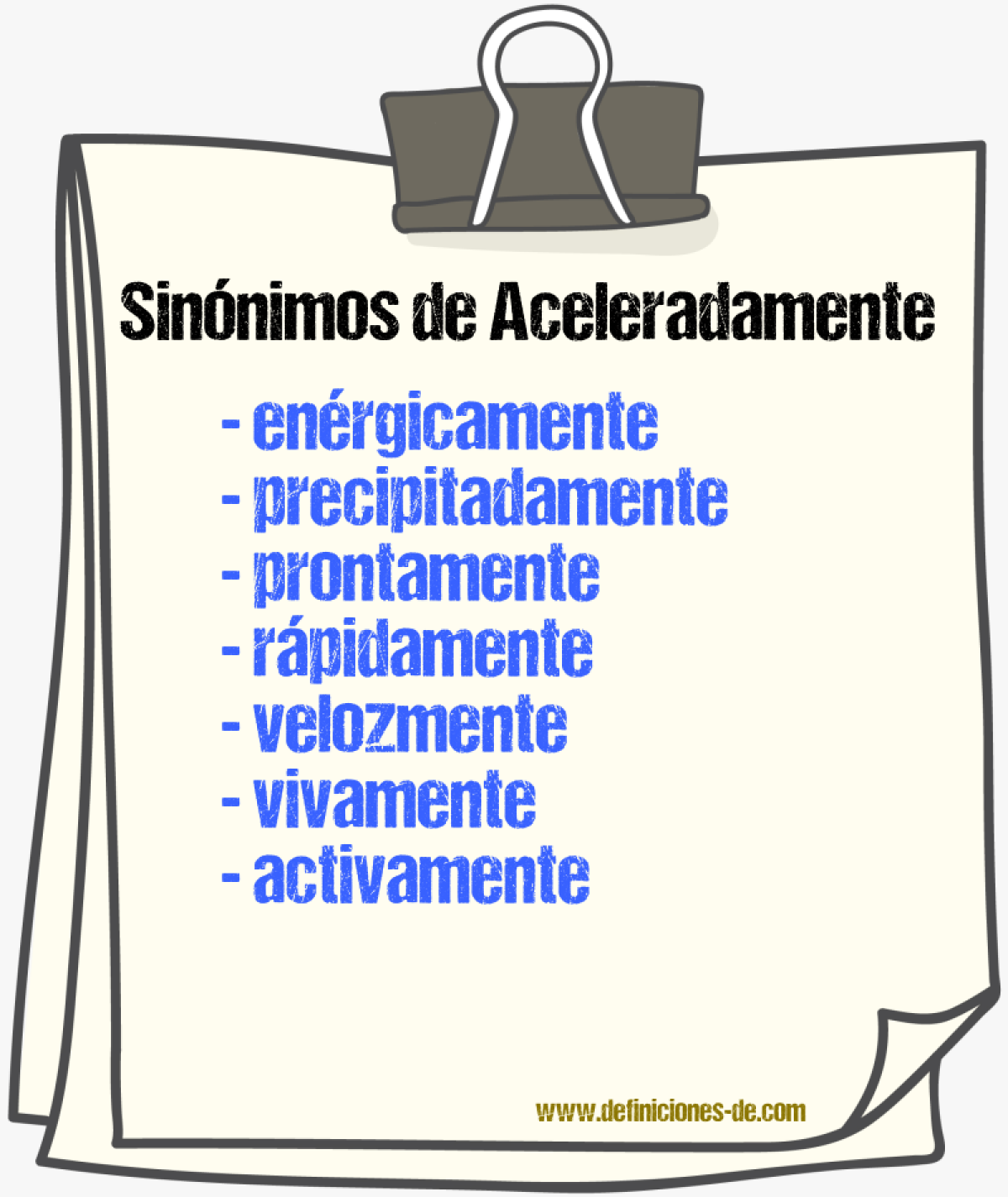 Sinnimos de aceleradamente