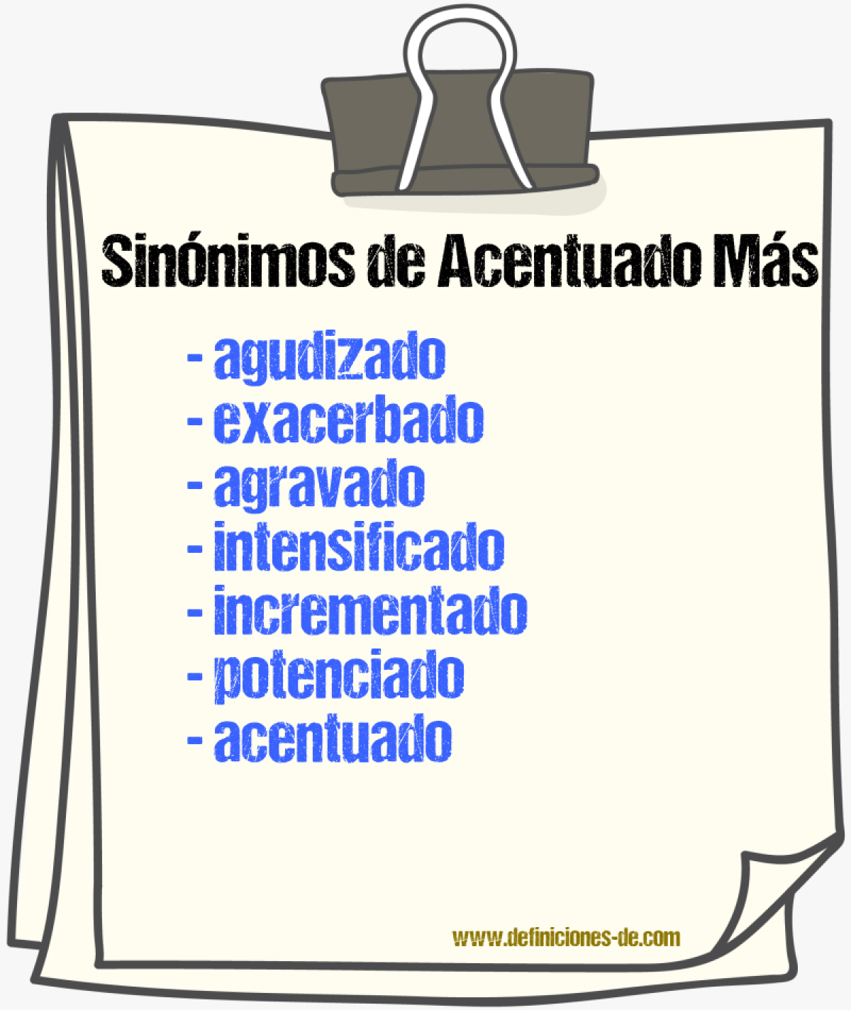 Sinónimos de acentuado más