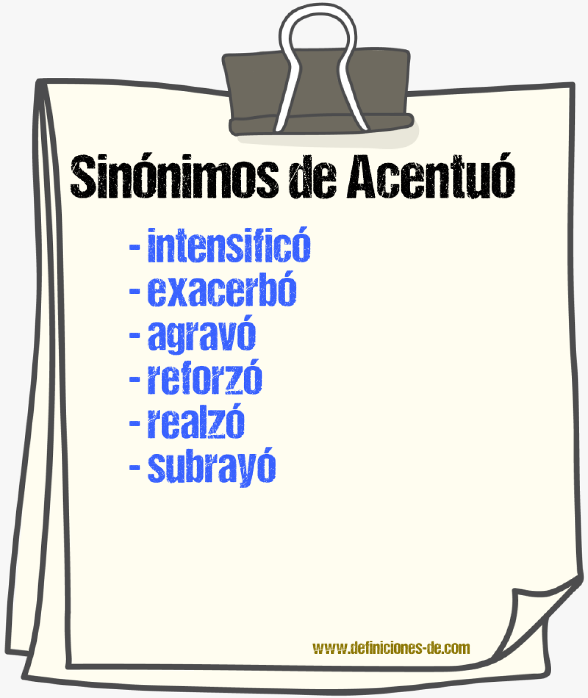 Sinónimos de acentuó