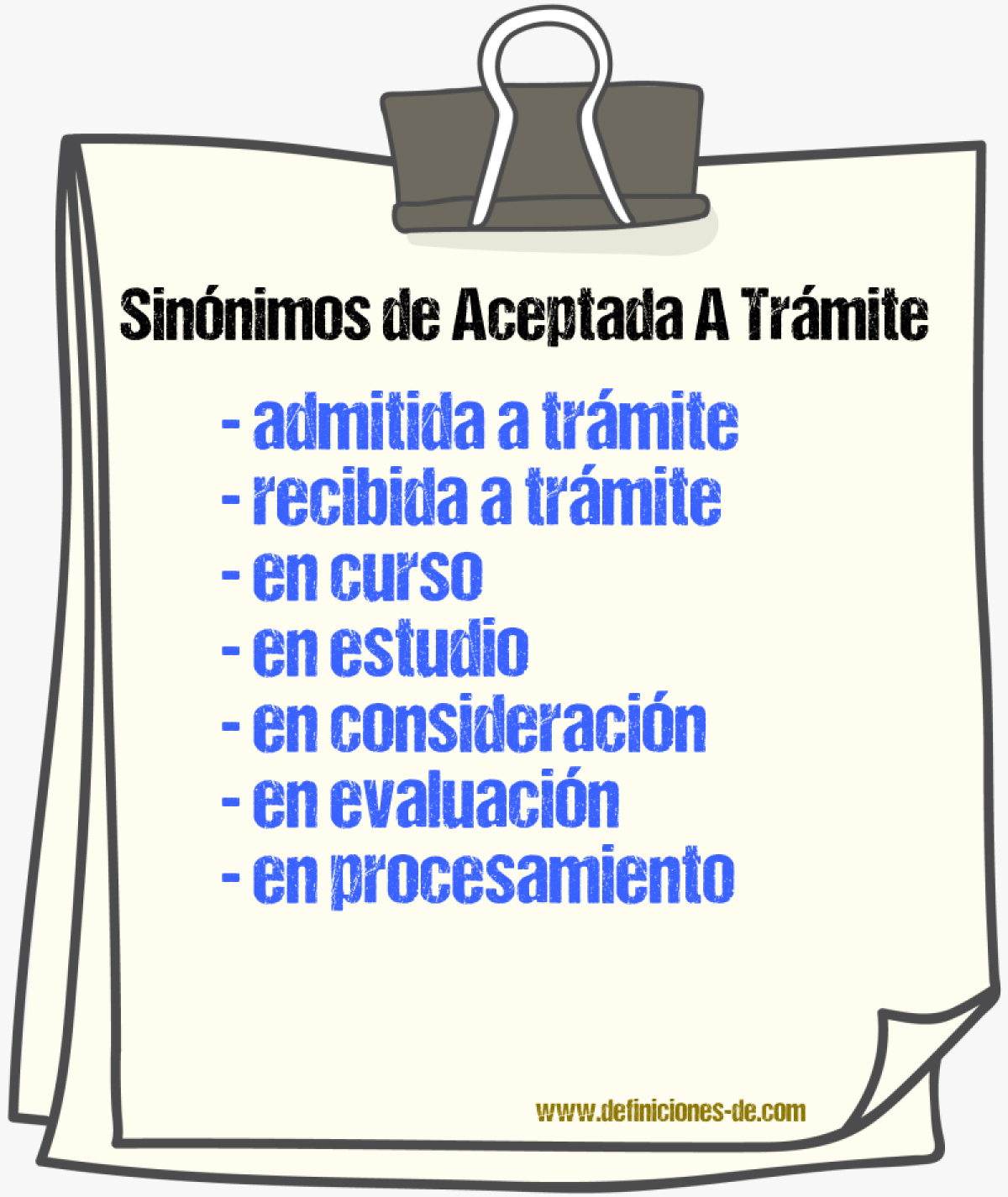Sinónimos de aceptada a trámite