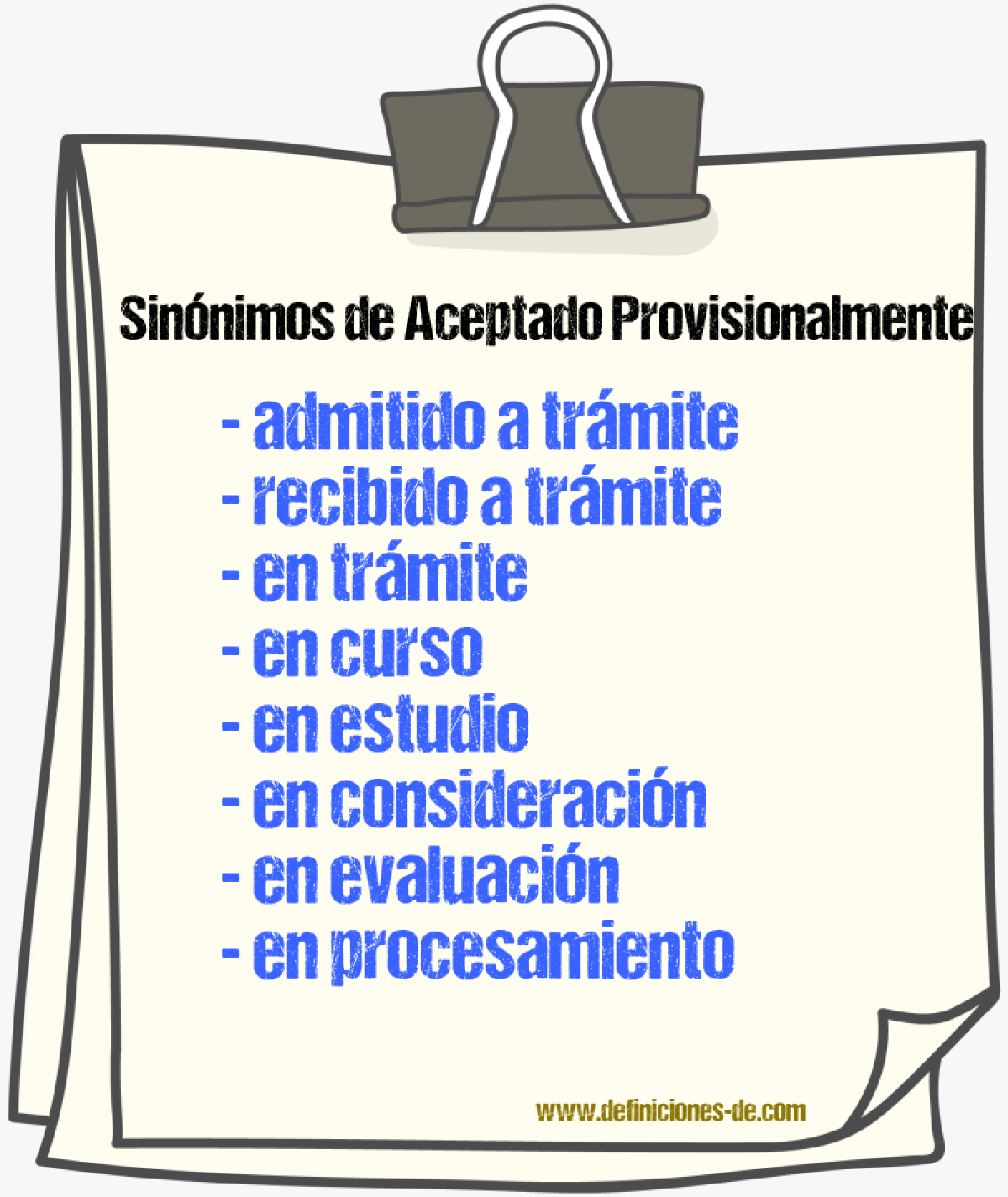 Sinónimos de aceptado provisionalmente
