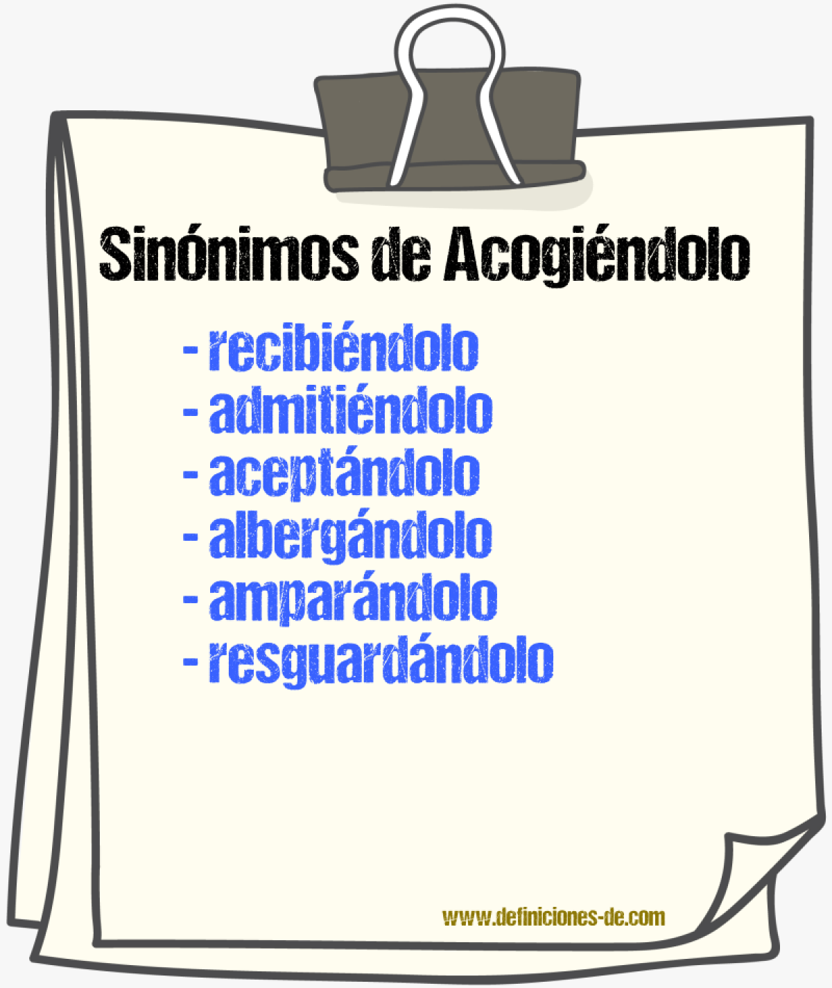 Sinónimos de acogiéndolo