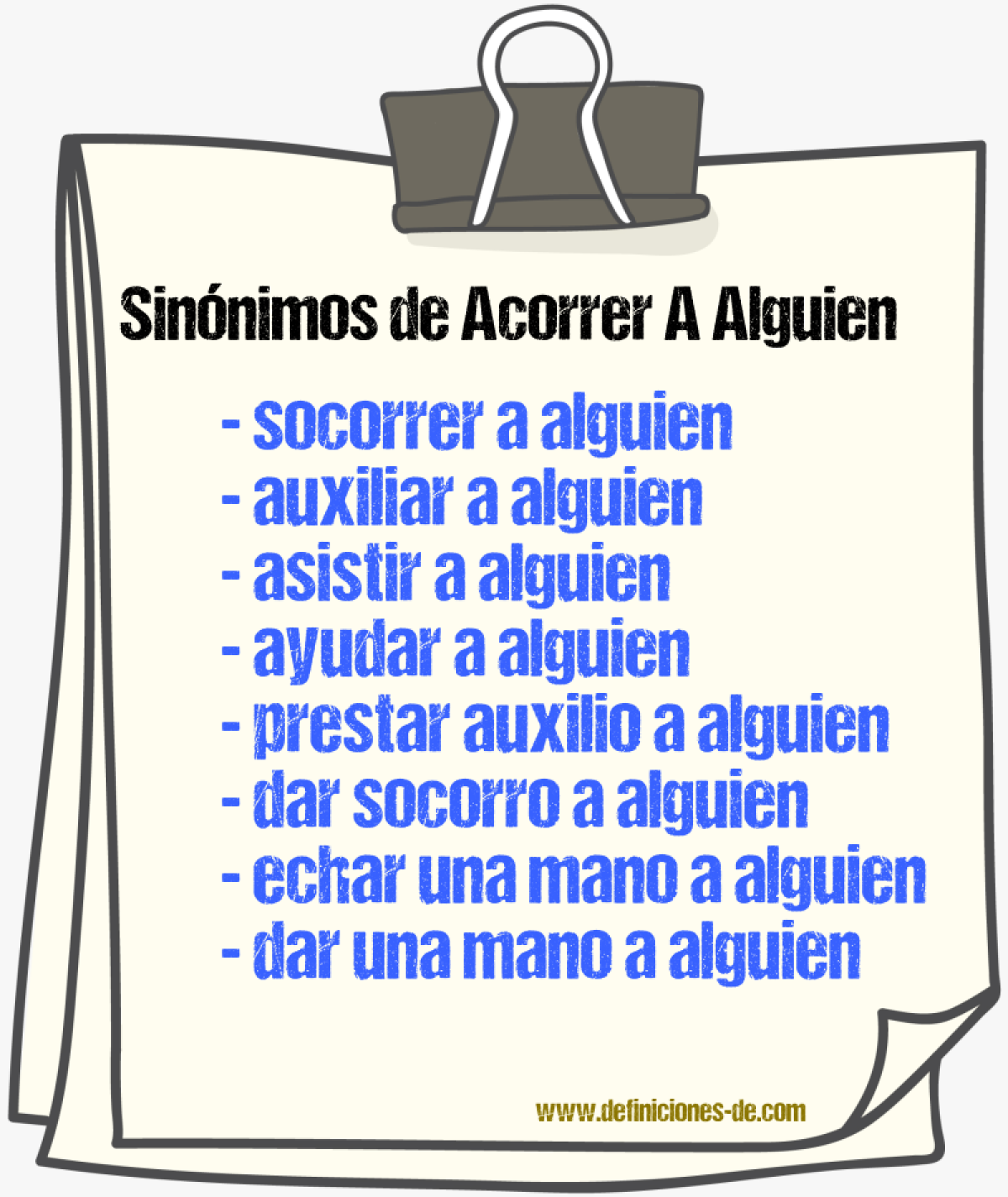 Sinónimos de acorrer a alguien