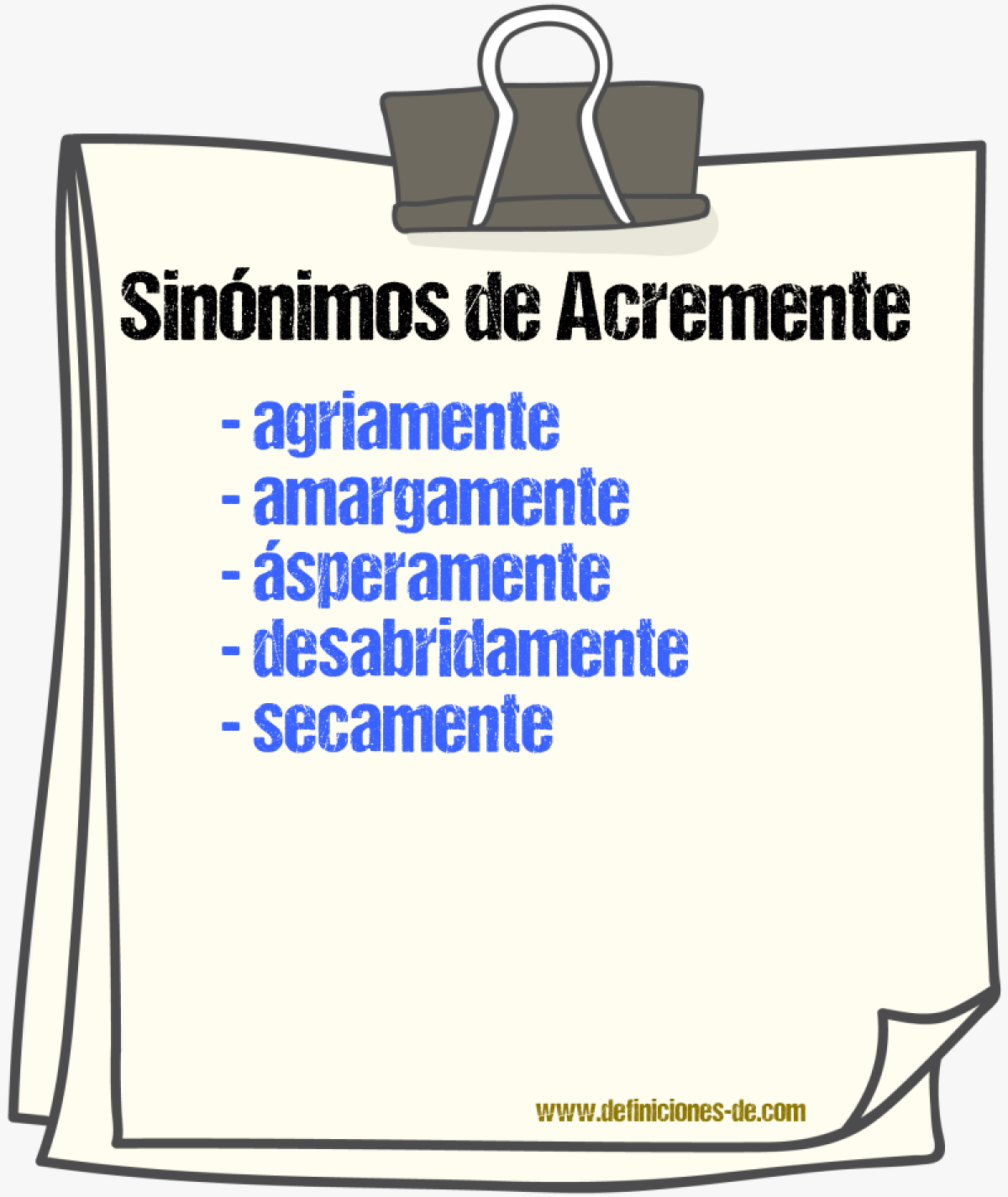 Sinnimos de acremente