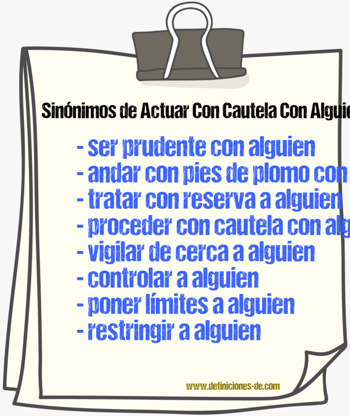 Sinónimos de actuar con cautela con alguien
