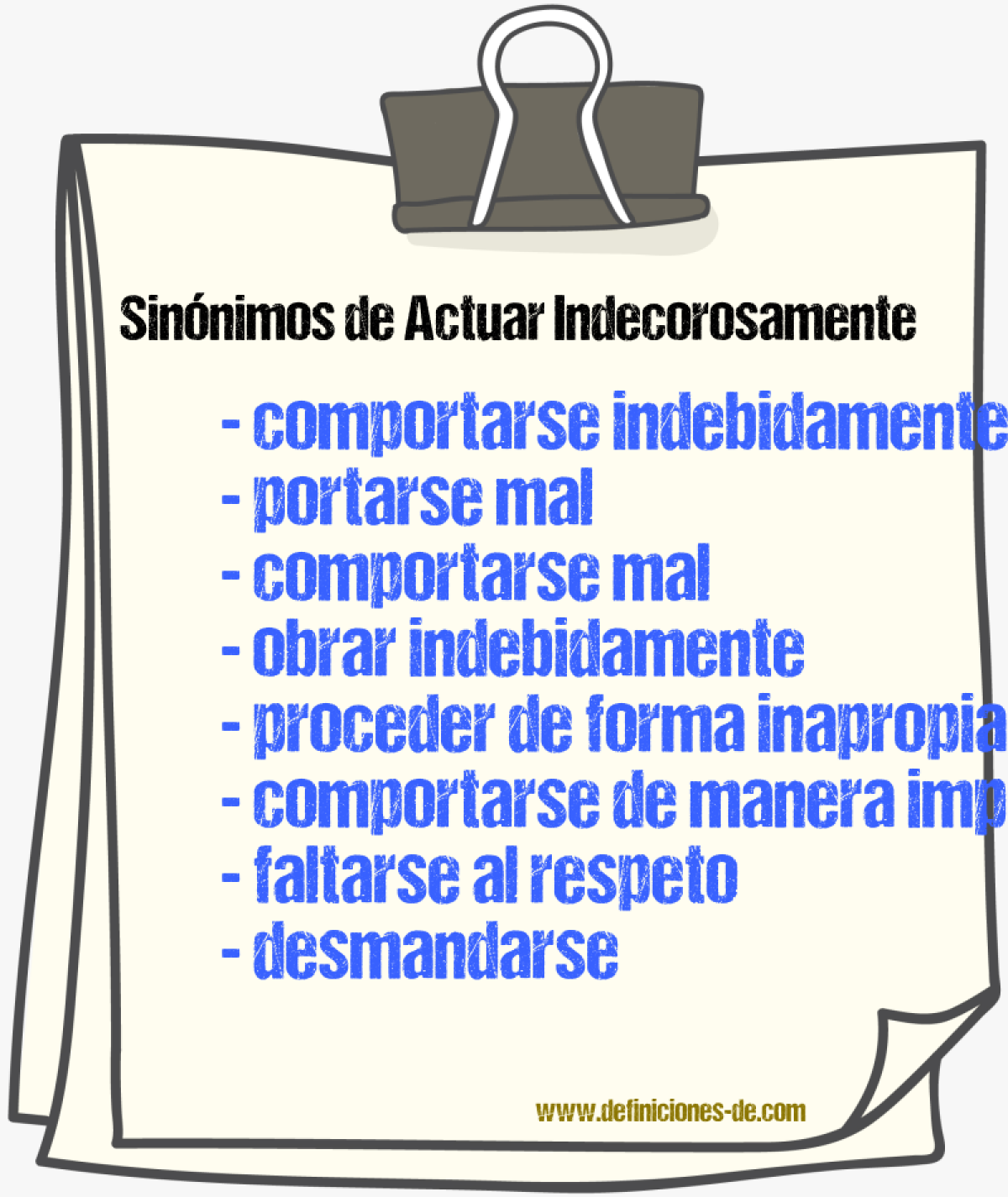 Sinónimos de actuar indecorosamente