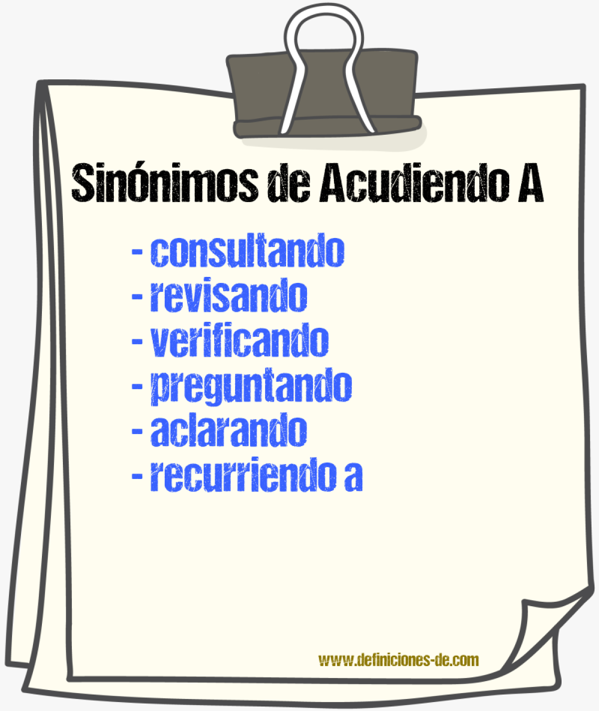 Sinónimos de acudiendo a