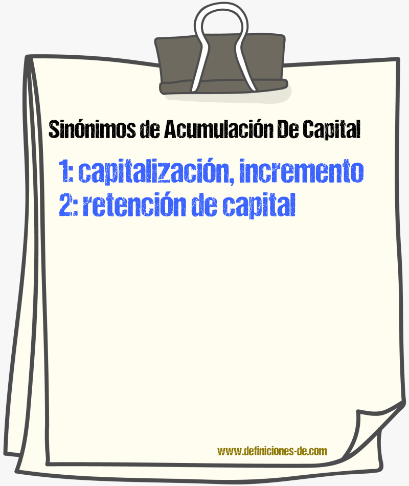 Sinónimos de acumulación de capital