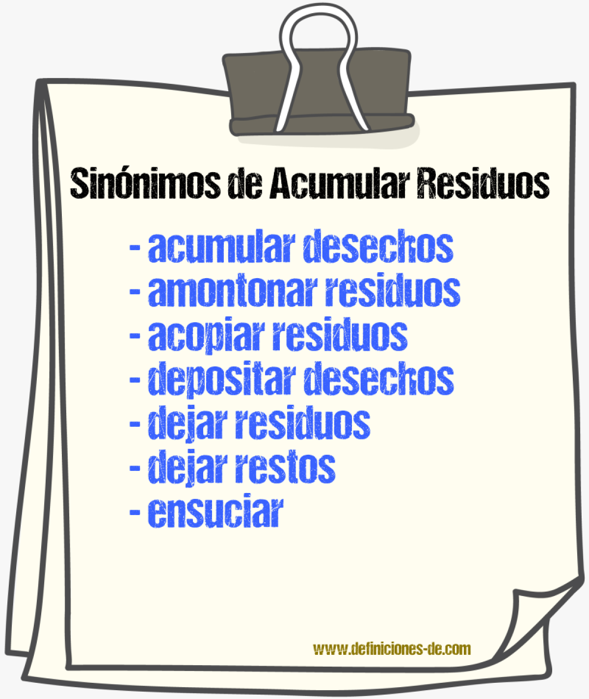 Sinónimos de acumular residuos