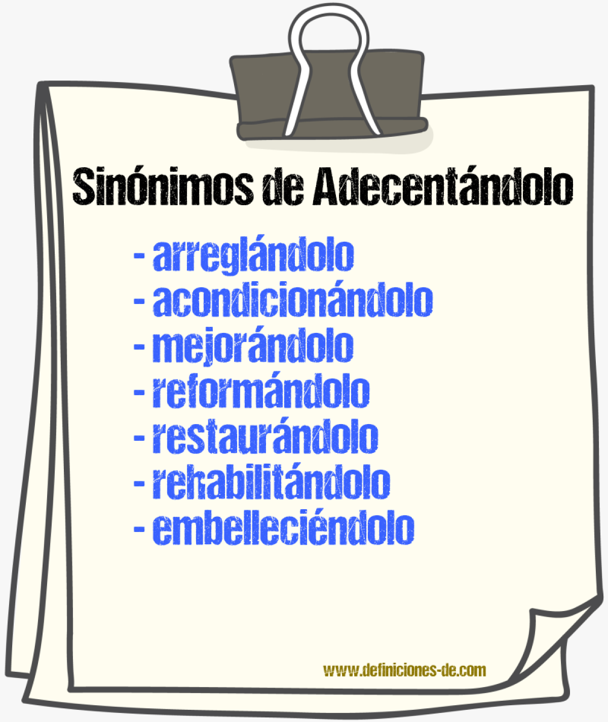 Sinónimos de adecentándolo