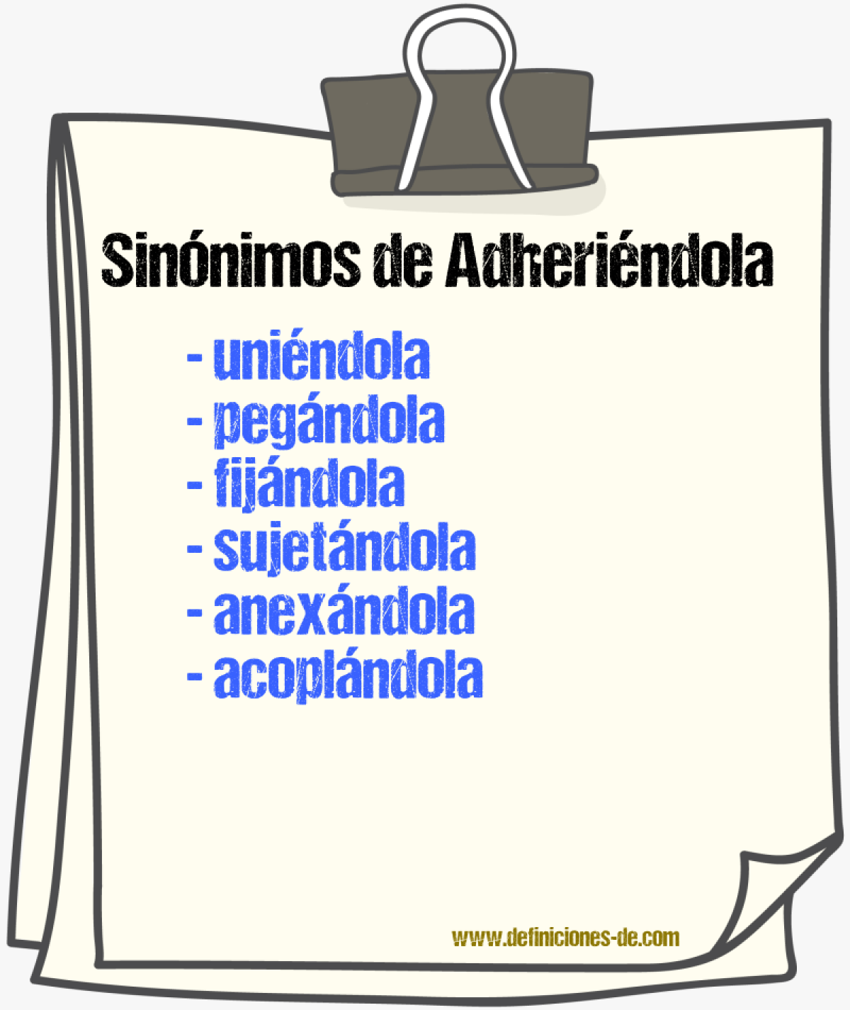 Sinónimos de adheriéndola
