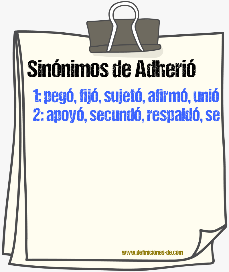 Sinónimos de adherió
