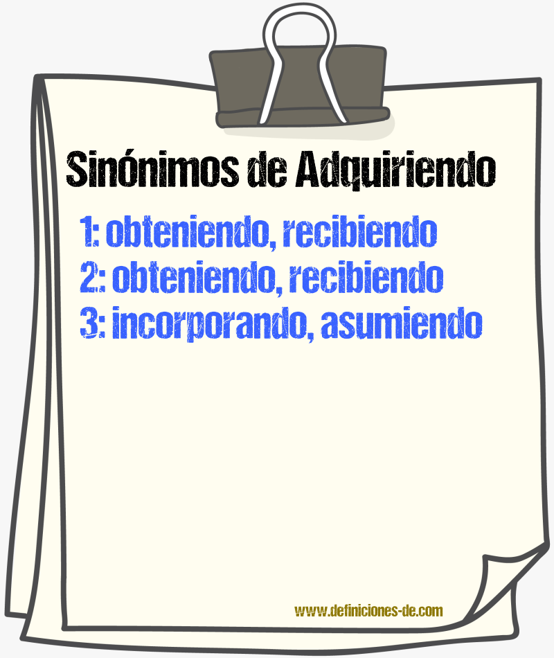Sinónimos de adquiriendo