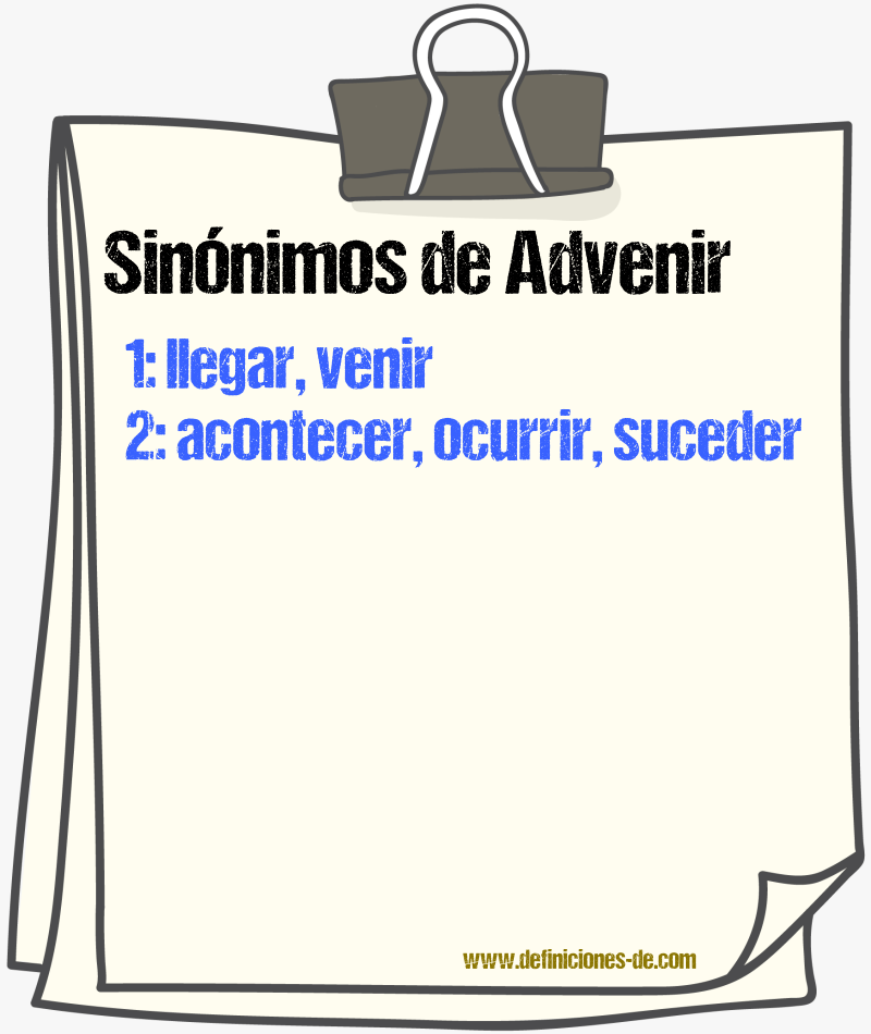 Sinnimos de advenir