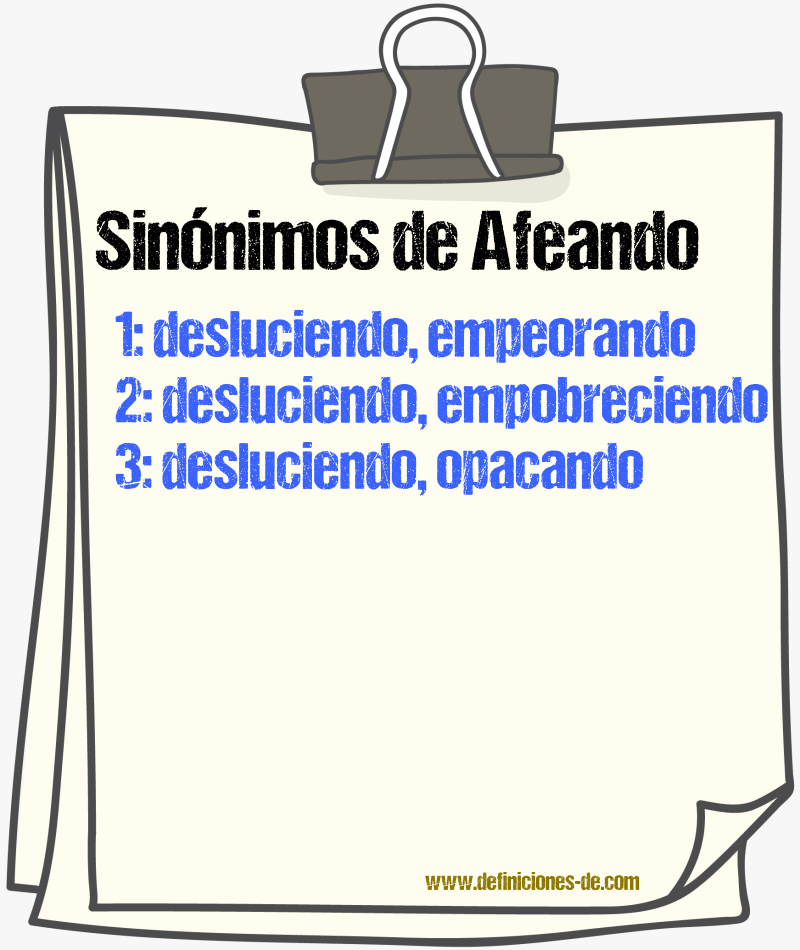 Sinónimos de afeando