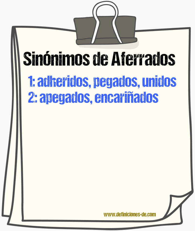 Sinónimos de aferrados