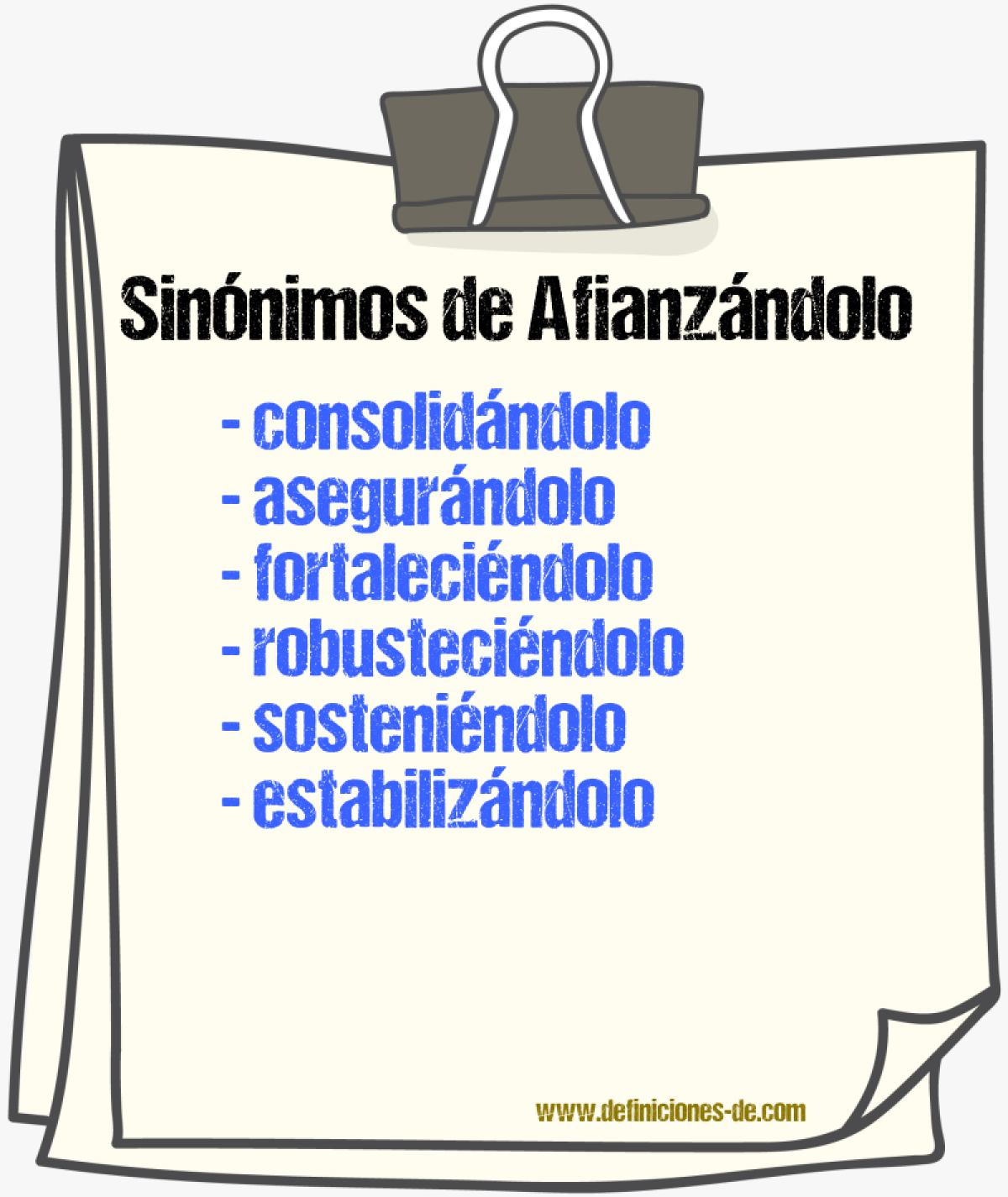 Sinónimos de afianzándolo