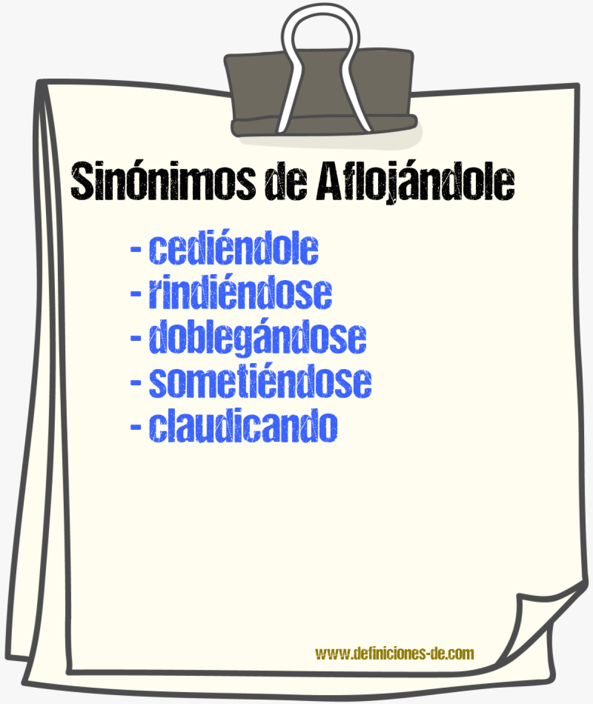Sinónimos de aflojándole