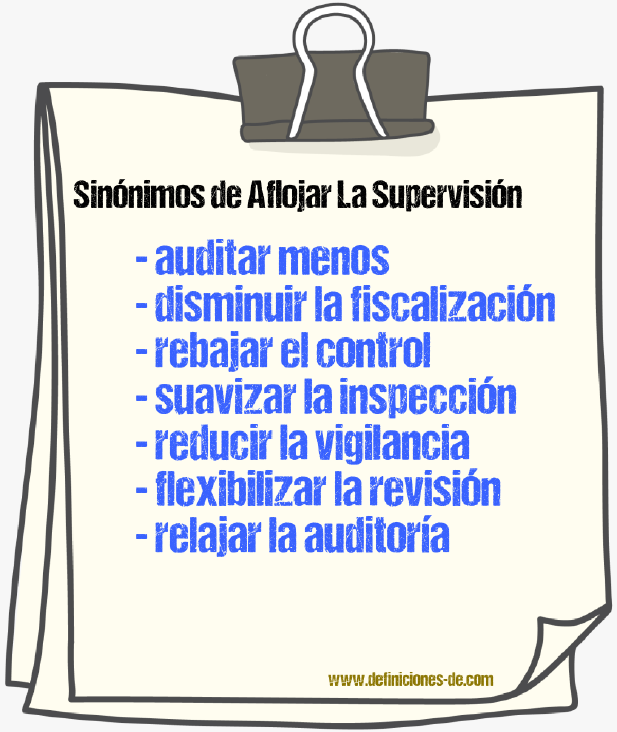 Sinónimos de aflojar la supervisión