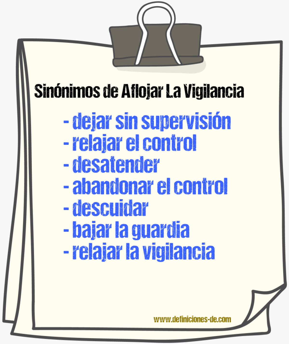 Sinónimos de aflojar la vigilancia