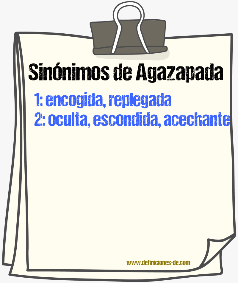 Sinónimos de agazapada