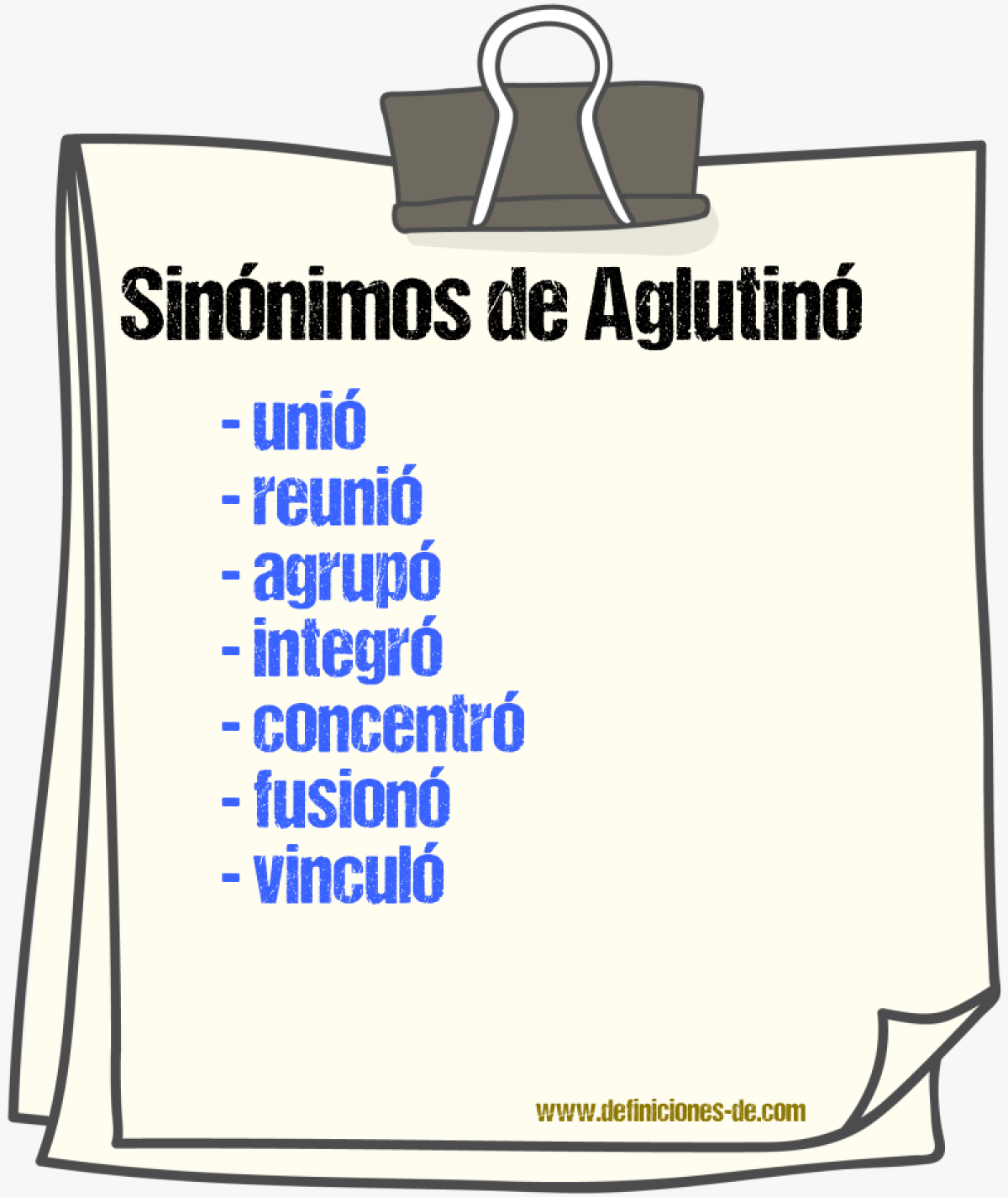 Sinónimos de aglutinó