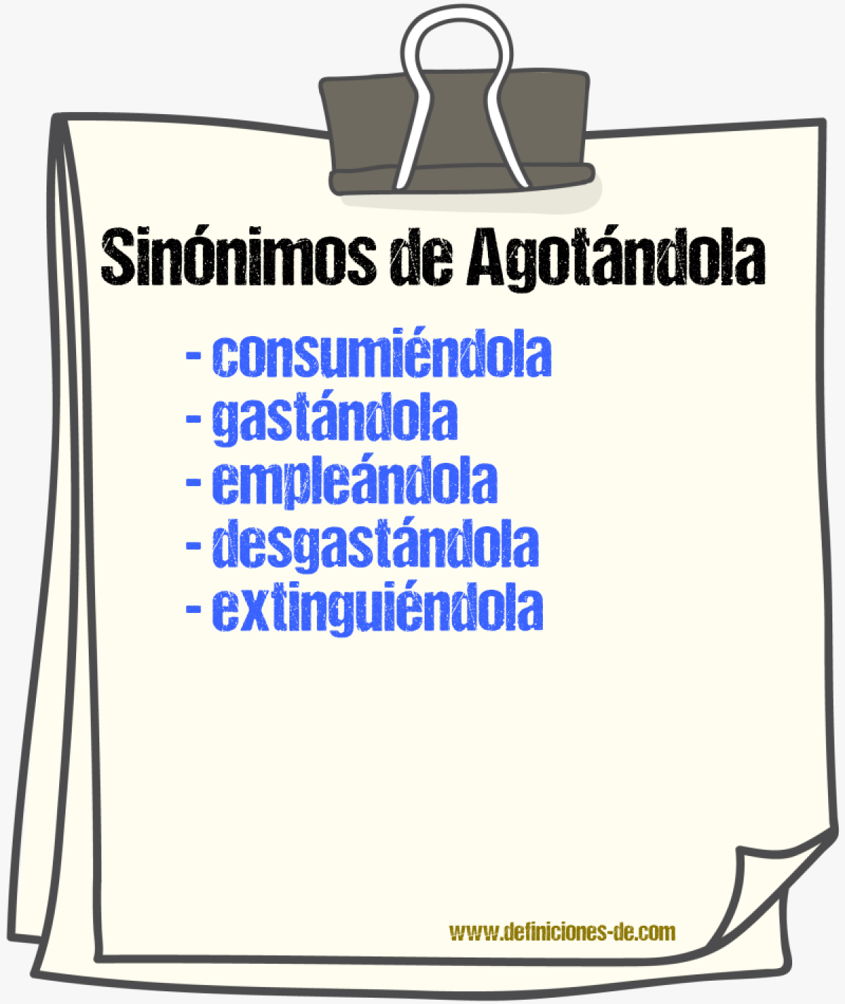 Sinónimos de agotándola