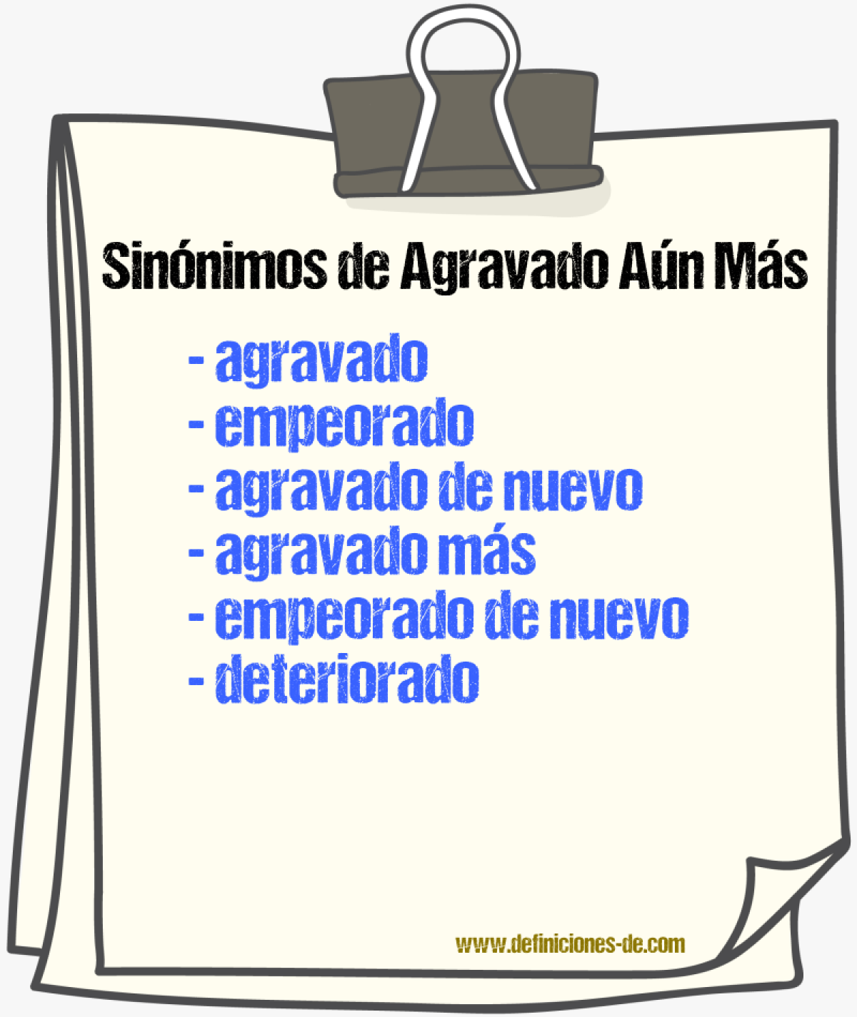 Sinónimos de agravado aún más