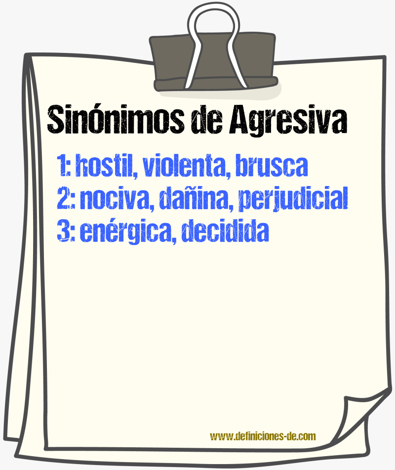 Sinónimos de agresiva