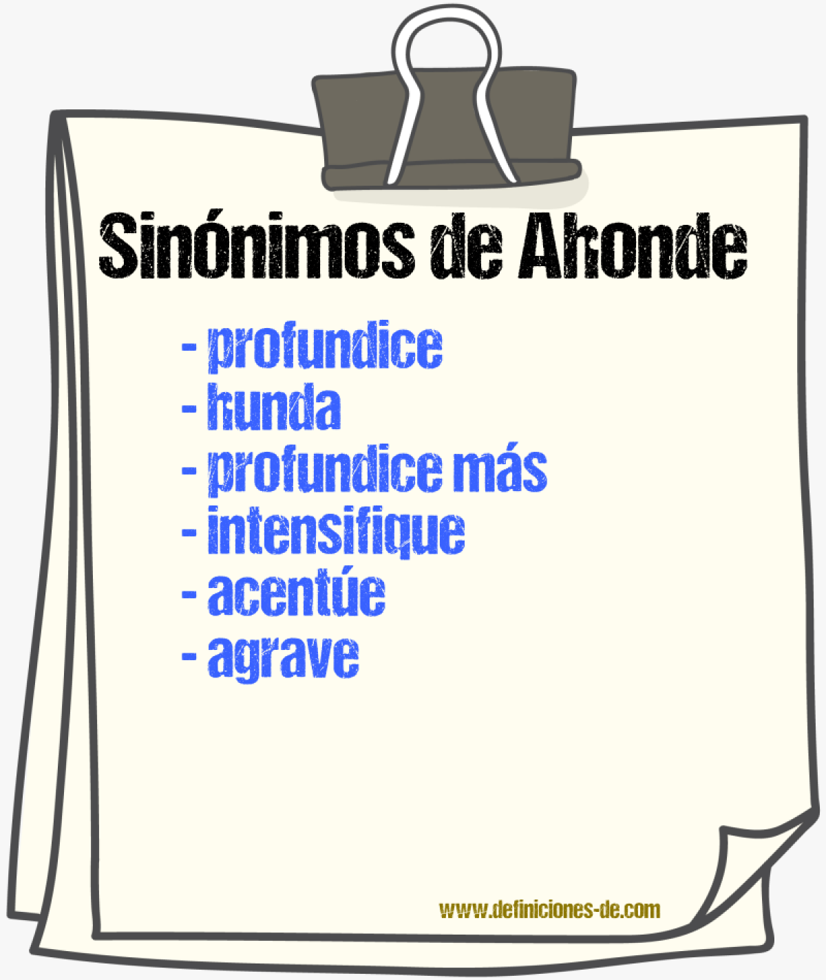 Sinónimos de ahonde