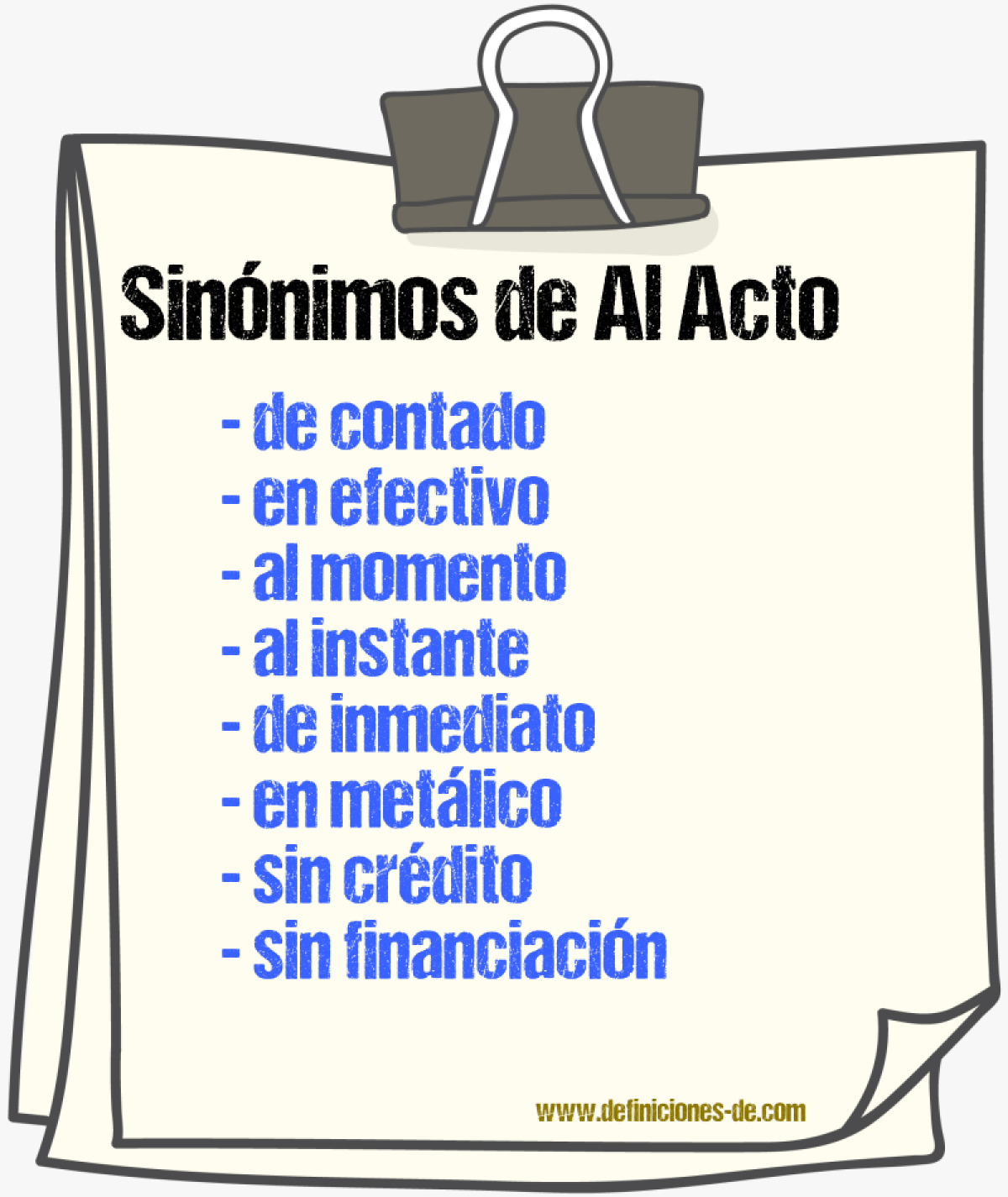 Sinónimos de al acto
