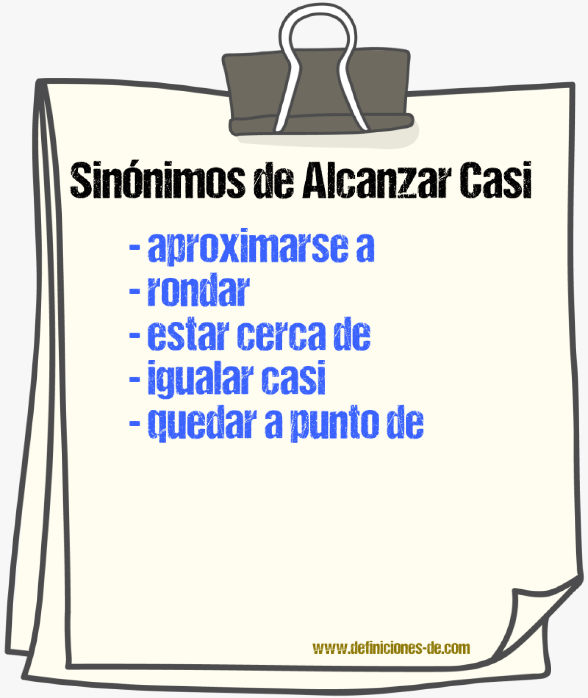 Sinónimos de alcanzar casi