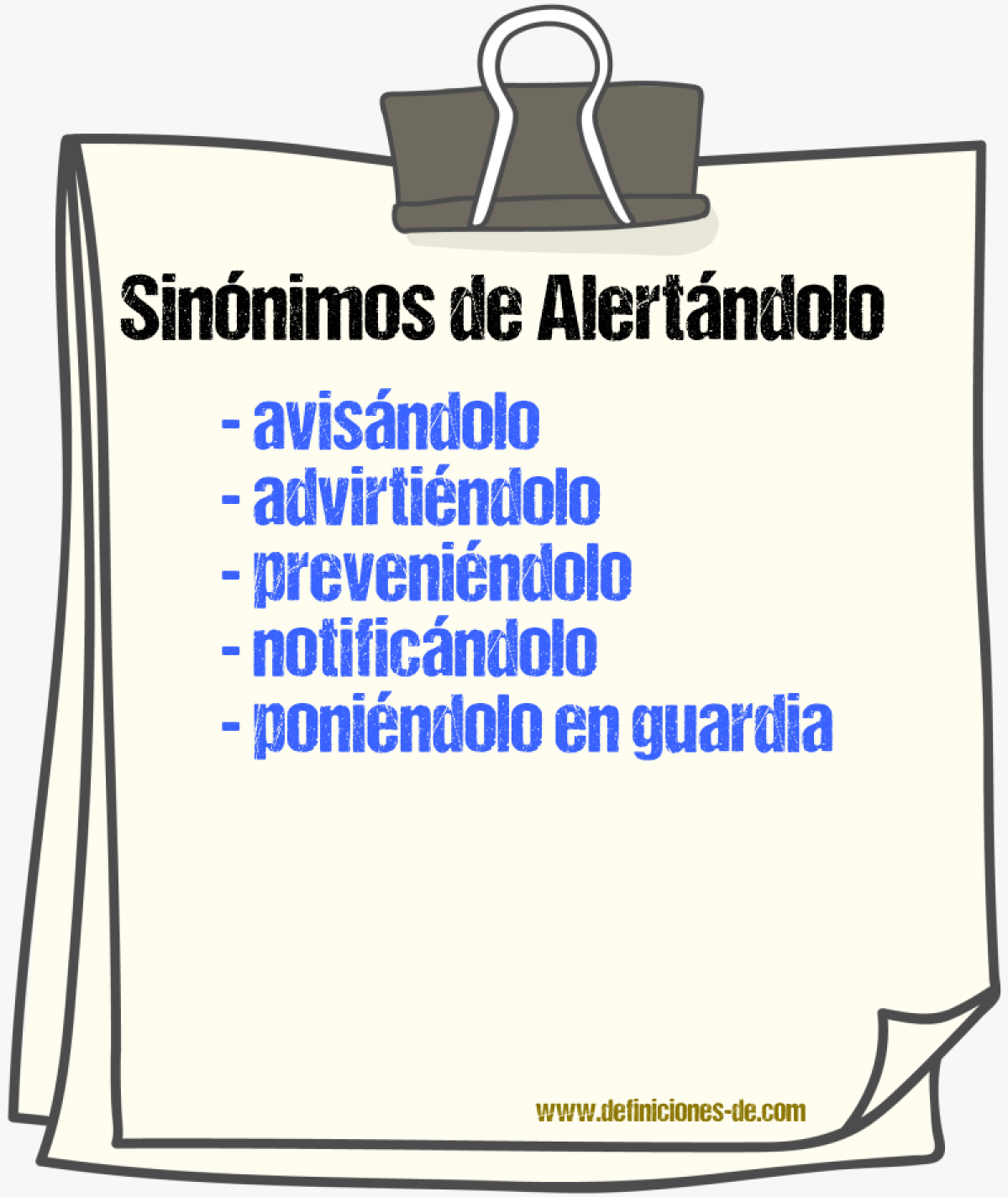 Sinónimos de alertándolo