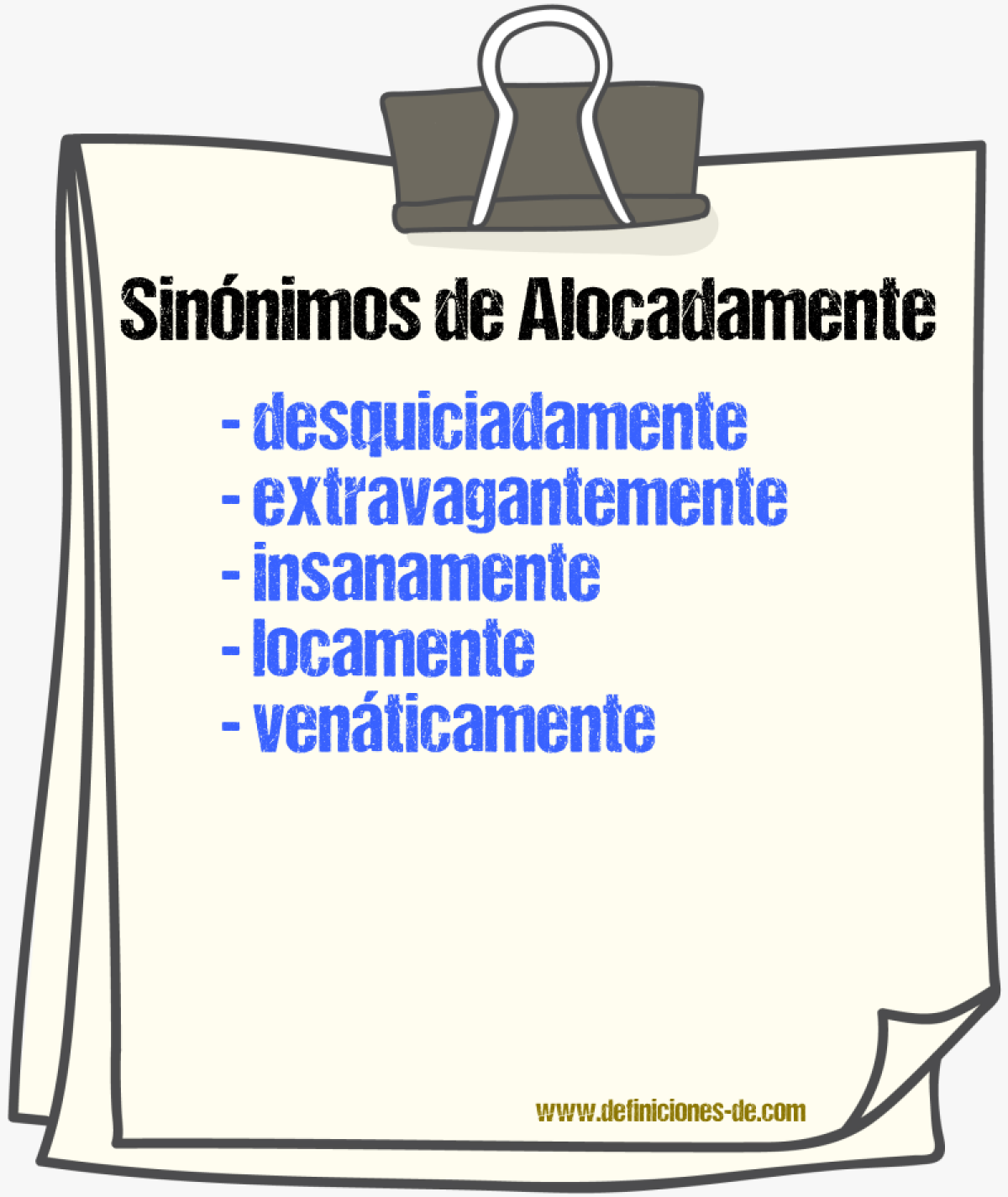 Sinnimos de alocadamente