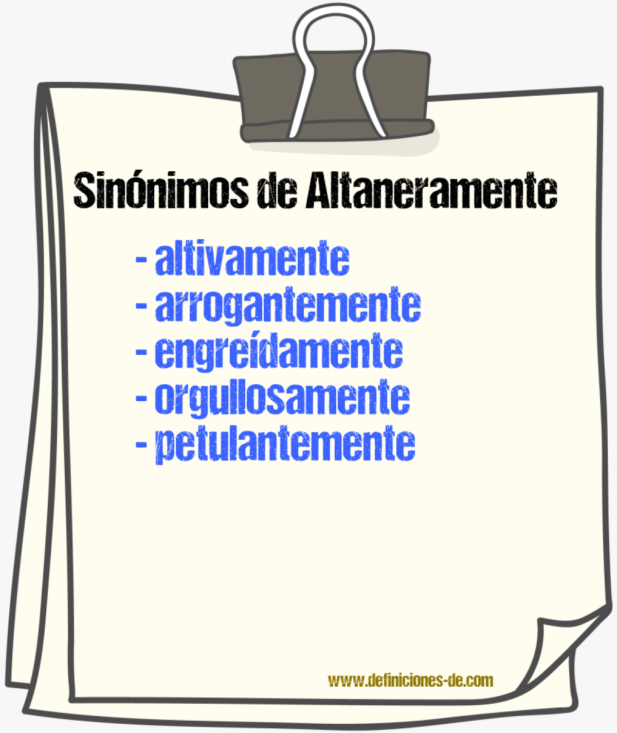 Sinnimos de altaneramente