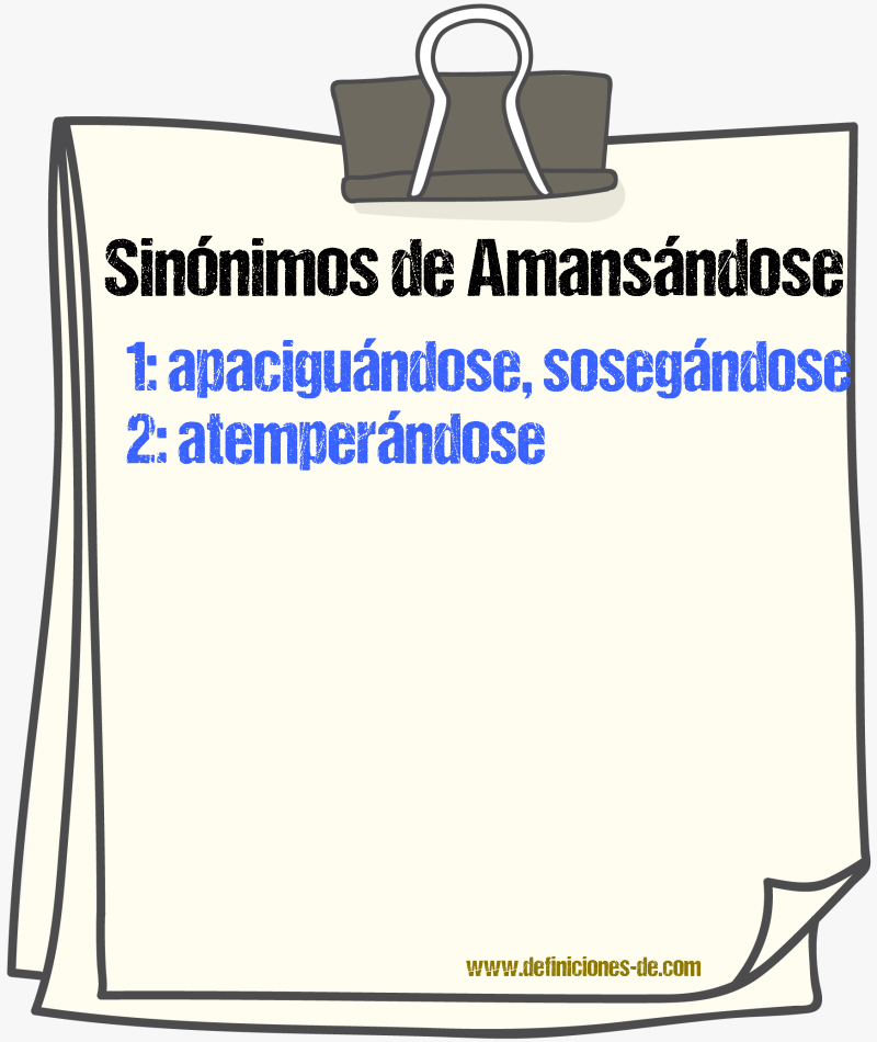 Sinónimos de amansándose